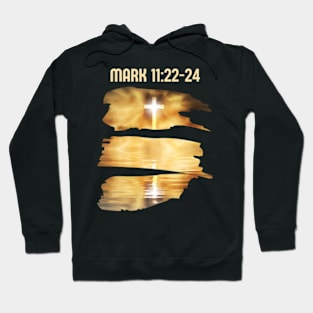 Mark 11:22-24 Hoodie